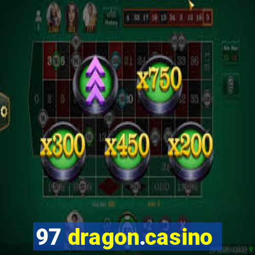 97 dragon.casino